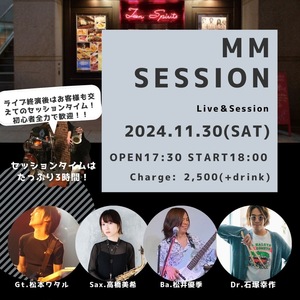 11/30(土) MM SESSION Live & Session